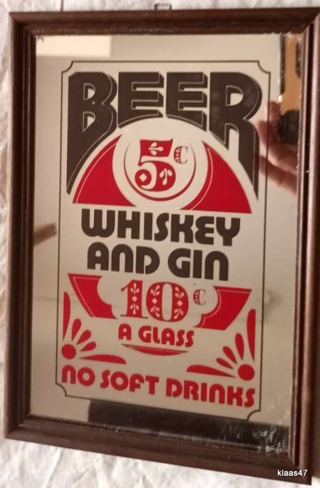 Bar Mirror Sign - Beer 5c Whiskey and Gin 10c a Glass No Soft Drinks