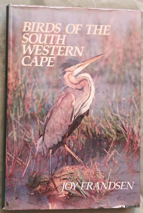 Birds of the South Western Cape - Joy Frandsen - Hardcover