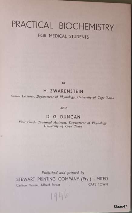 Practical Biochemistry - H Zwarenstein and D G Duncan - Hardcover - Hand dated 1946