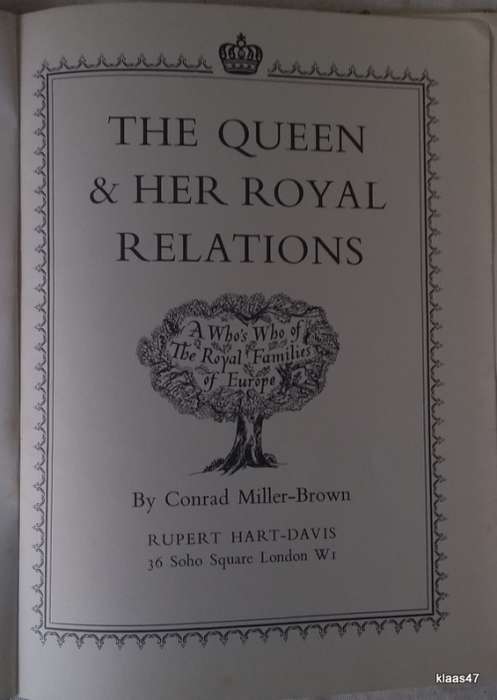 The Queen & Her Royal Relations - Conrad Miller-Brown - Hardcover