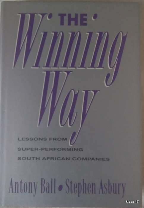 The Winning Way - Antony Ball & Stephen Asbury - Hardcover 1989