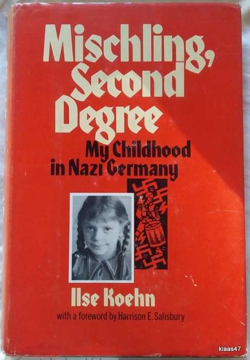 Mischling, Second Degree  - Ilse Koehn - Hardcover 1977