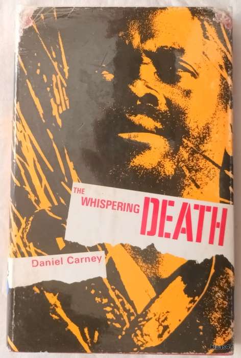 The Whispering Death - Daniel Carney - Hardcover 1969 **Signed copy**