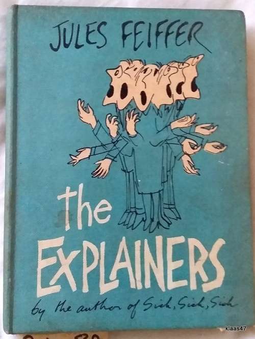 The Explainers - Jules Feiffer - Hardcover 1961 (by the Author of Sick, Sick, Sick)