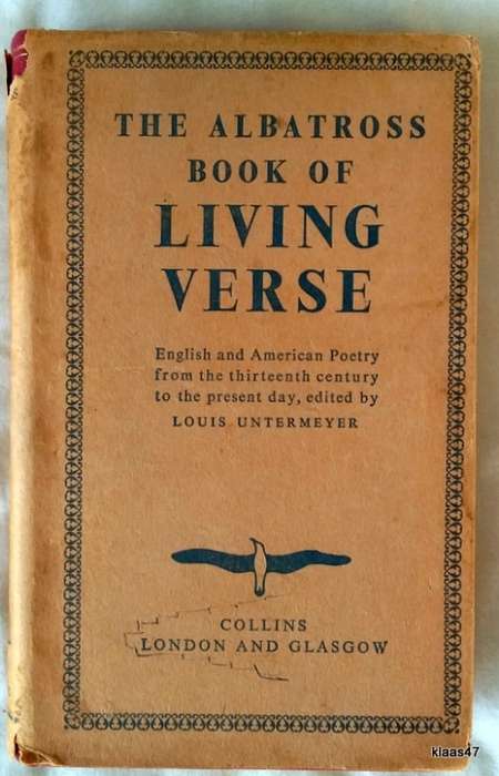The Albatross Book of Living Verse - Ed: Louis Untermeyer - Hardcover (English and American Poetry)
