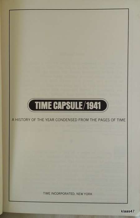 TIME CAPSULE: 1941 (A History of the Year Condensed From the Pages of Time) Paperback - Louis