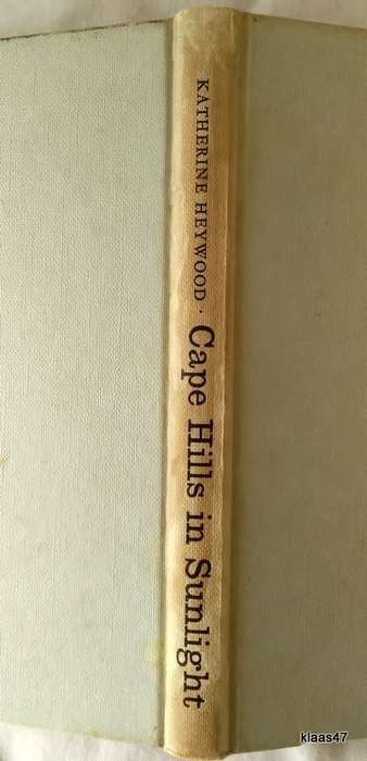 Cape Hills in Sunlight - Katherine Heywood - Hardcover 1964