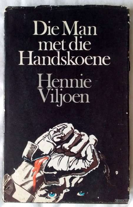 Die Man Met Die Handskoene - Hennie Viljoen - Hardeband
