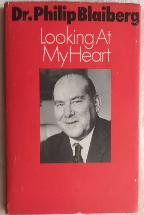 Looking at my Heart - Dr Philip Blaiberg - Hardcover