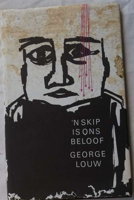 `n Skip is ons Beloof - George Louw - Hardeband