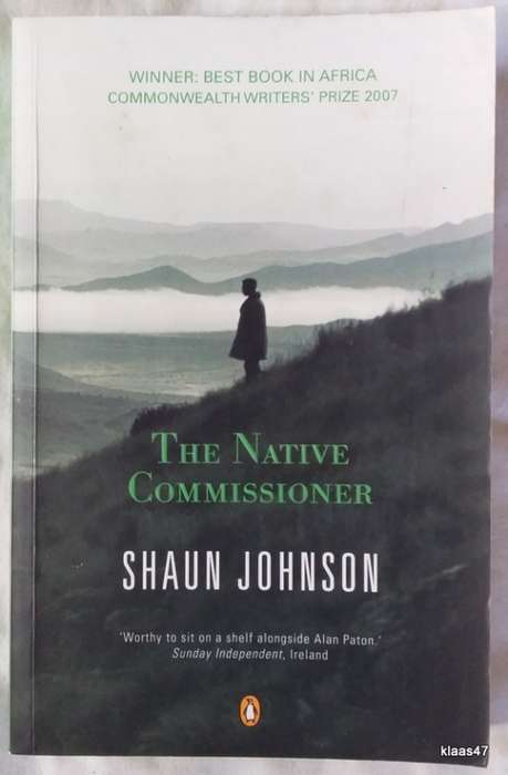 The Native Commissioner - Shaun Johnson - Paperback 2007