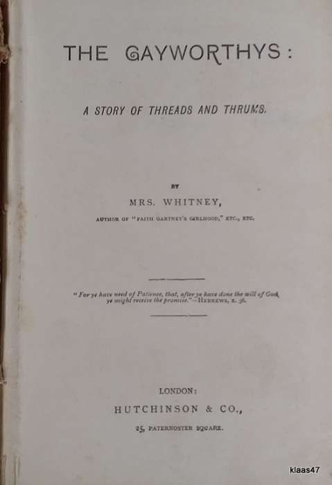The Gayworthys - Mrs A D T Whitney - Hardcover (Undated)