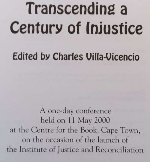 Transcending a Century of Injustice - Ed: Charles Villa-Vicencio - Paperback 2000