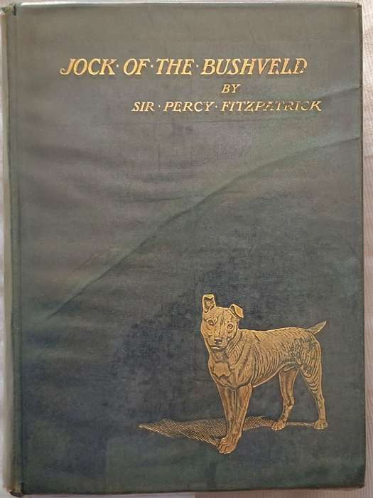Jock of the Bushveld by Sir Percy Fitzpatrick Hardcover 1907