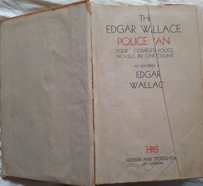 The Edgar Wallace Police Van Four Completee Police Novels in One Volume Hardcover c1930