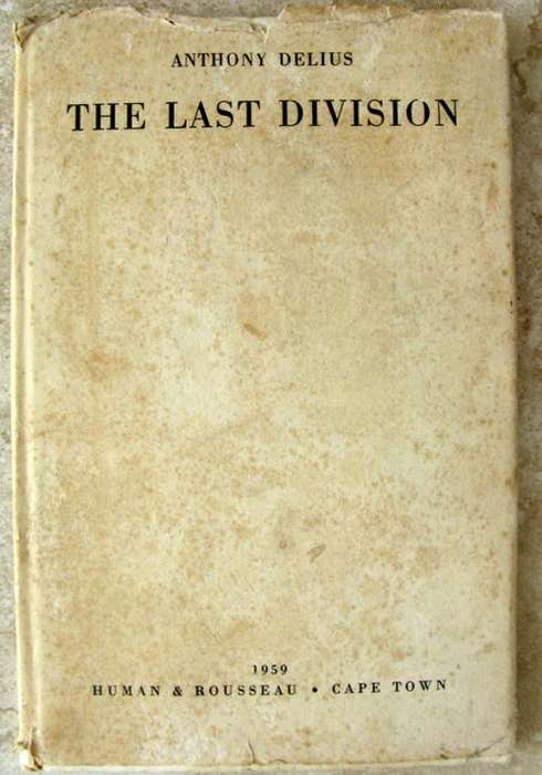 The Last Division - Anthony Delius - Hardcover 1959