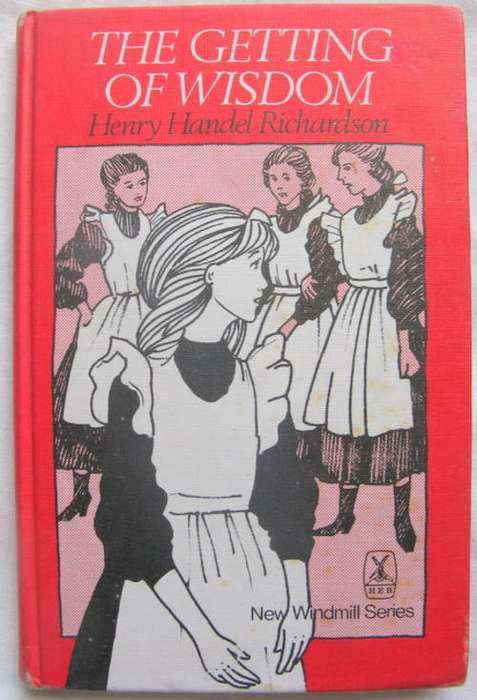 The Getting of Wisdom - Henry  Handel Richardson - Hardcover 1978