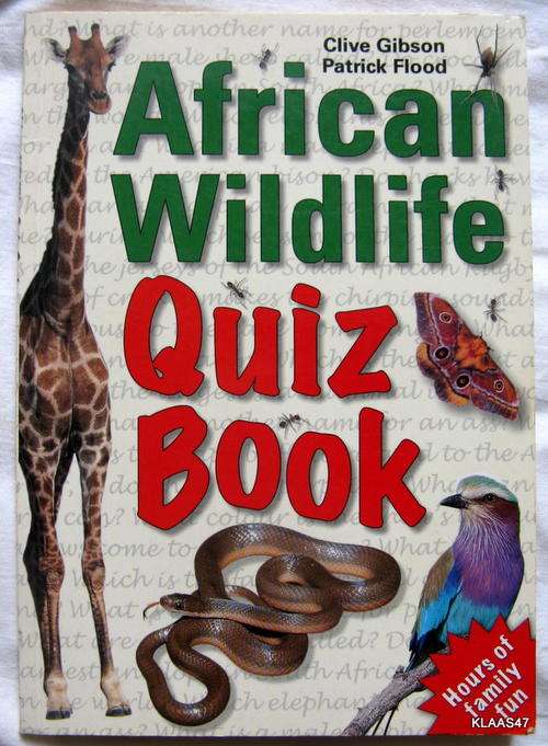 African Wildlife: Quiz Book - Clive Gibson & Patrick Flood - Paperback