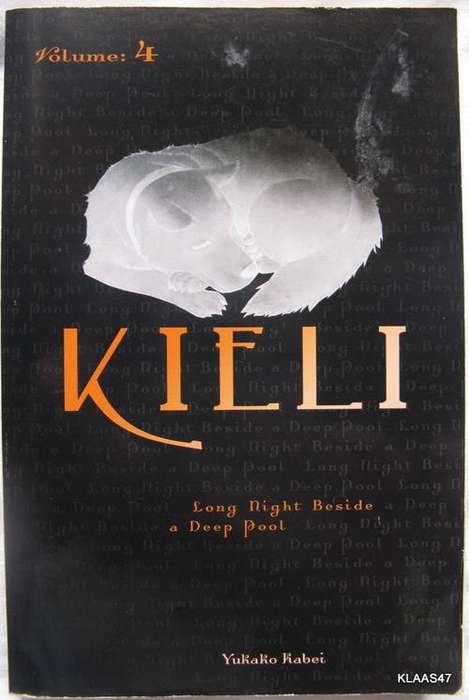 Kieli - Yukako Kabei - Paperback  2011 Vol. 4 Long Night Beside a Deep Pool