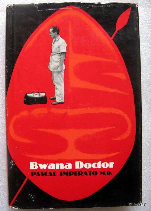 Bwana Doctor - Pascal Imperato M.D - Hardcover  1st 1967