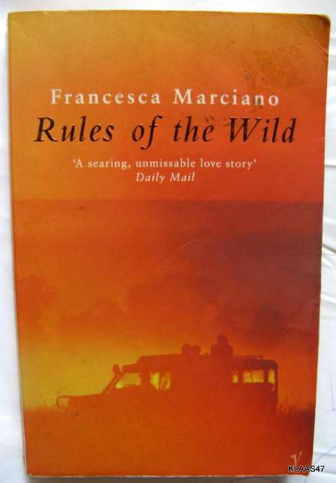 Rules of the Wild - Francesca Marciano - Paperback 1999 **Please note spine split**page browning**