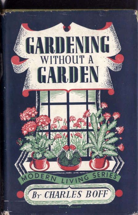 Gardening Without A Garden - Charles  Boff - Hardcover
