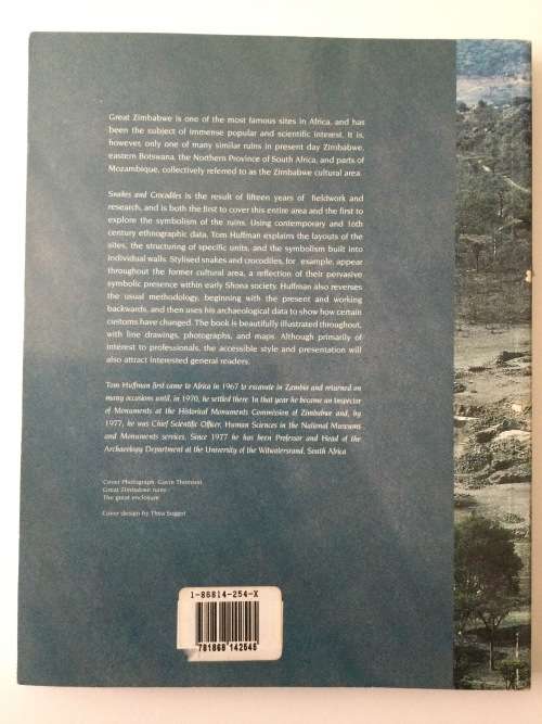 Snakes and Crocodiles, Power and Symbolism in Ancient Zimbabwe, TN Huffman, 1996