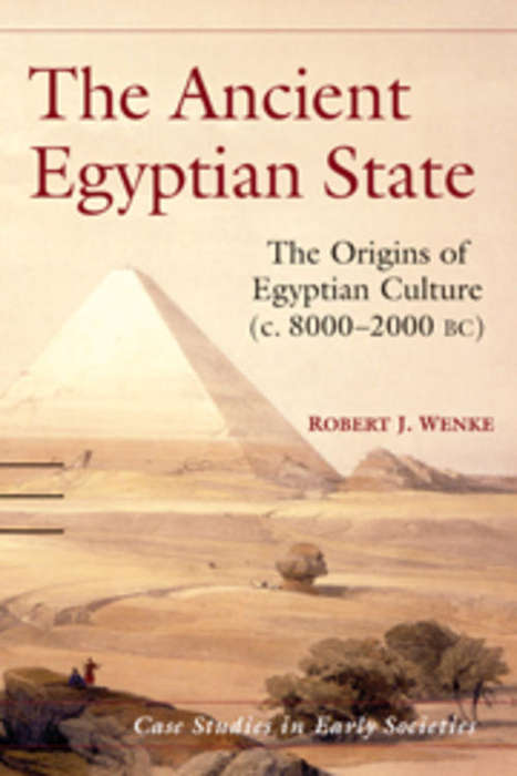 The Ancient Egyptian State The Origins of Egyptian Culture , Robert J. Wenke, Cambridge UP