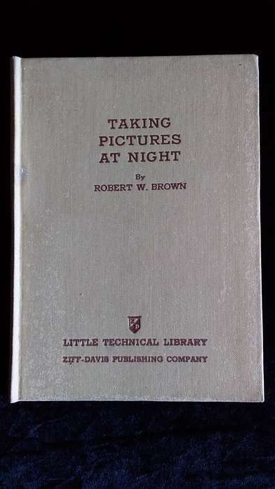 Book-1941-Taking Pictures at Night-Author Robert W.Brown-94Pg