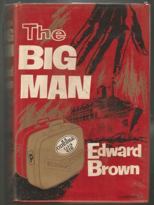 Book-The Big Man-Edward Brown-1965-240-page Book-Fair Condition- Hard Cover