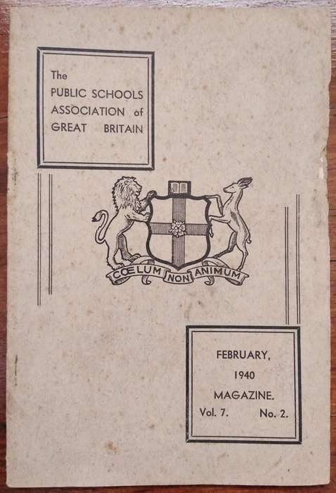 The Public Schools Association of Great Britain Magazine - February 1940 V7N2