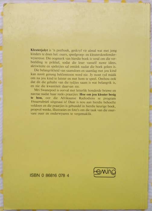 Book-1989-Kleuterjolyt vir alle ma`s met kleuters/MRI Swanepoel/103pages.