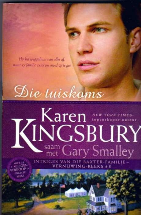 Die Tuiskoms ~  Karen Kingsbury