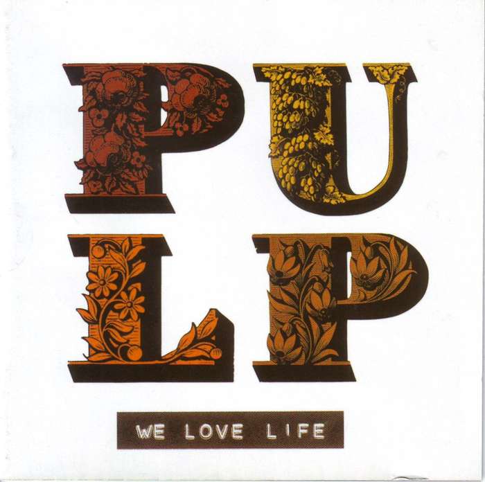Pulp - We Love Life CD (Small Sticker on Disc) STARCD 6678