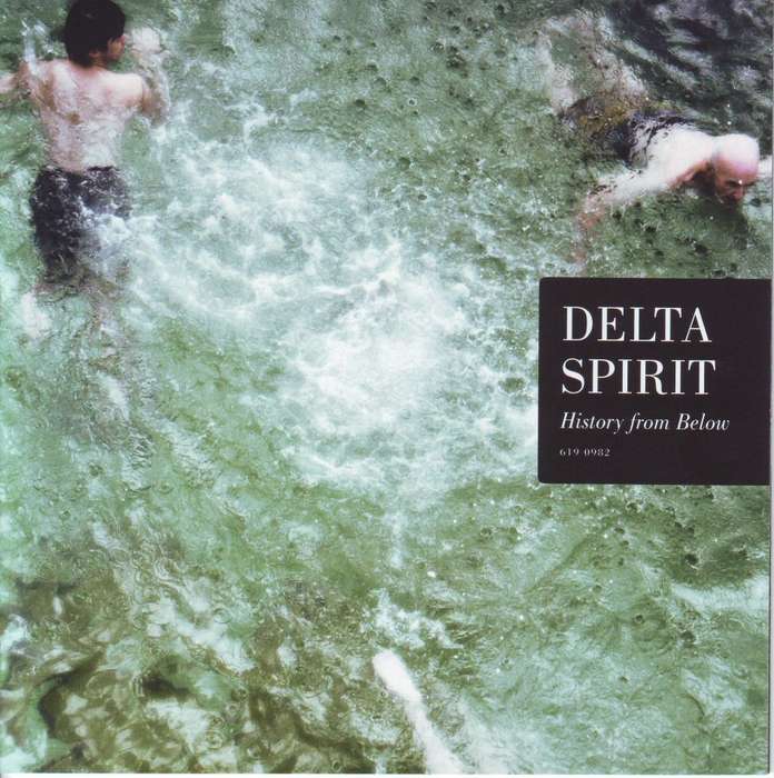 DELTA SPIRIT - History from below 619 0982 NM (R25 SALE)