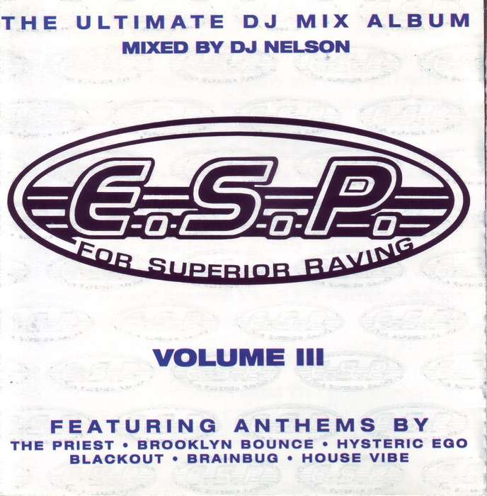 E.S.P FOR SUPERIOR RAVING - Volume iii (CD) CDRPM 1627 NM