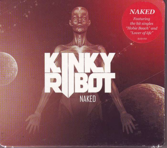 KINKY ROBOT - Naked (CD) SLCD 255 NM (R25 SALE)