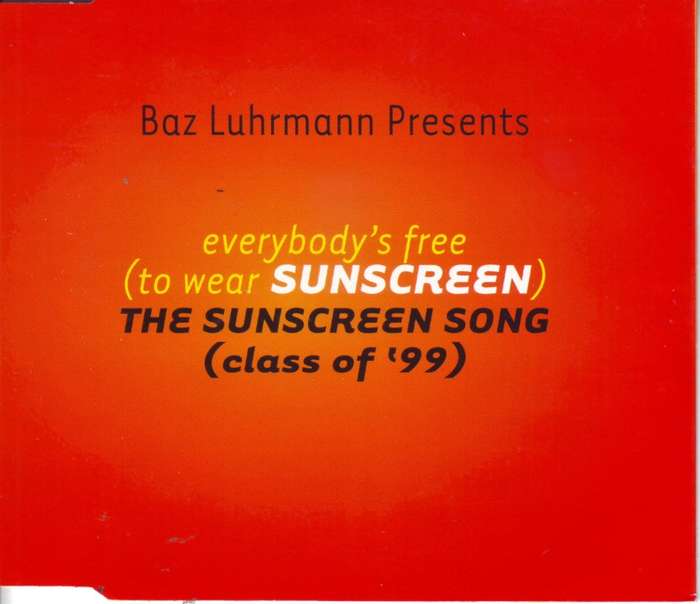 BAZ LUHRMANN  - Everybody`s free (to wear sunscreen) (CD single) CDEMS (WS) 166