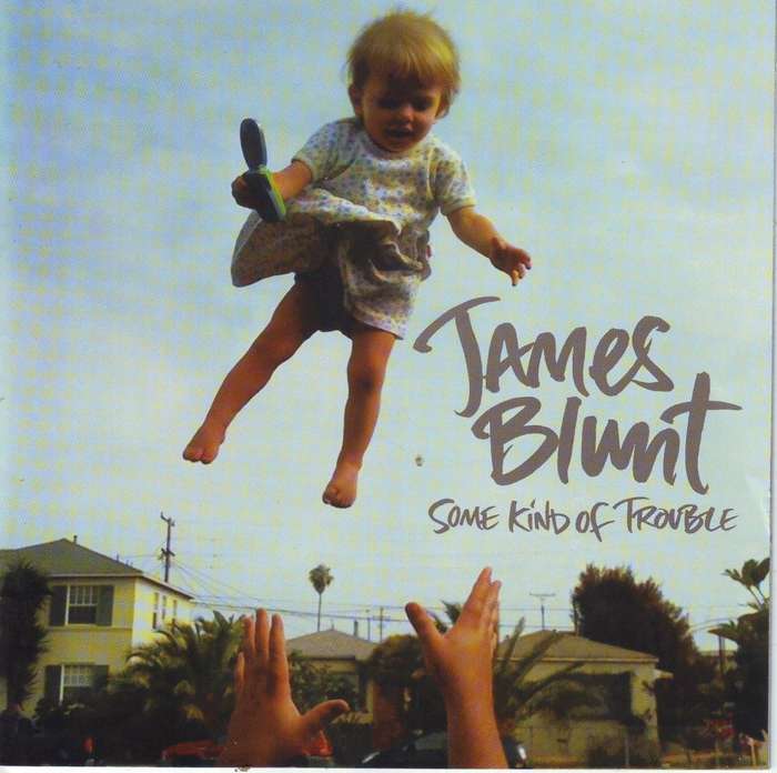 JAMES BLUNT - Some kind of trouble (CD) 075678893018