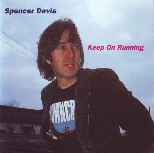 SPENCER DAVIS - Keep on running (CD) RZ4016 NM