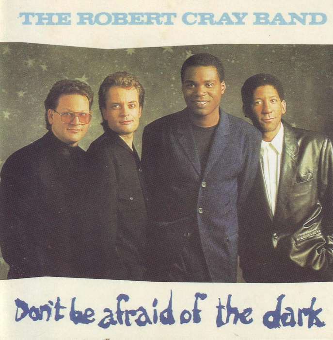 THE ROBERT CRAY BAND - Don`t be afraid of the dark (CD) MMTCD 1704 NM-