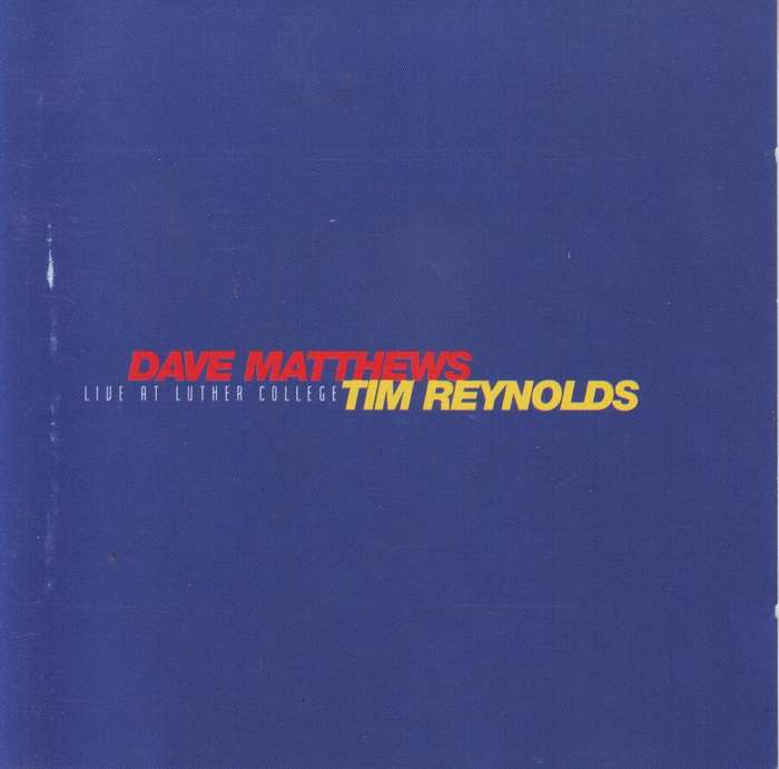 DAVE MATTHEWS & TIM REYNOLDS - Live At Luther College (double CD) 07863 67755 2 EX