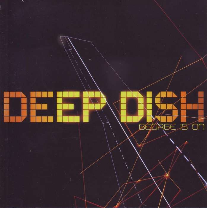 DEEP DISH - George is on (CD) 00946 331338 2 2 VG+