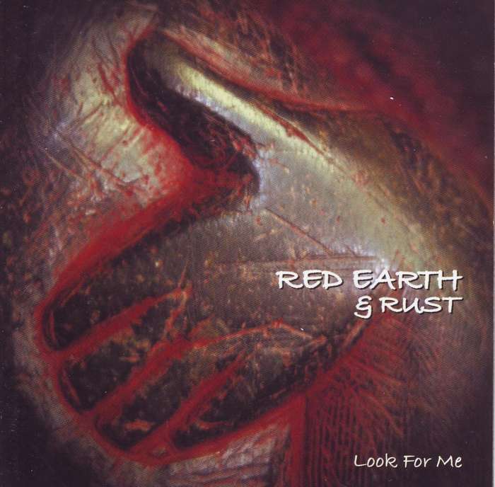 RED EARTH & RUST - Look for me (CD)  NM (R25 SALE)