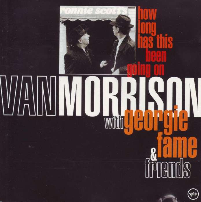 VAN MORRISON WITH GEORGIE FAME & FRIENDS - How long has this been going on (CD) STARCD 6235 NM-