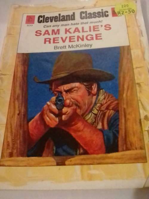 `CLEVELAND WESTERN` - SAM KALIE`S REVENGE - BY BRETT McKINLEY - PLEASE READ BELOW FOR INFO