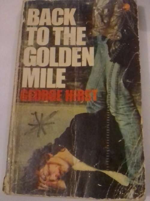 Back to the Goldin mile by George Hirst.