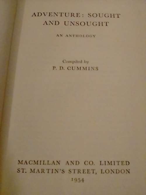 1954 Adventure, Sought and Unsought an Anthology by P.D. Cummins.