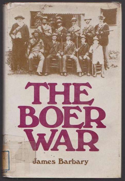 The Boer War By James Barbary