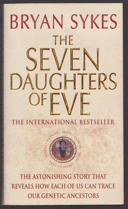 The Seven Daughters Of Eve By Bryan Sykes